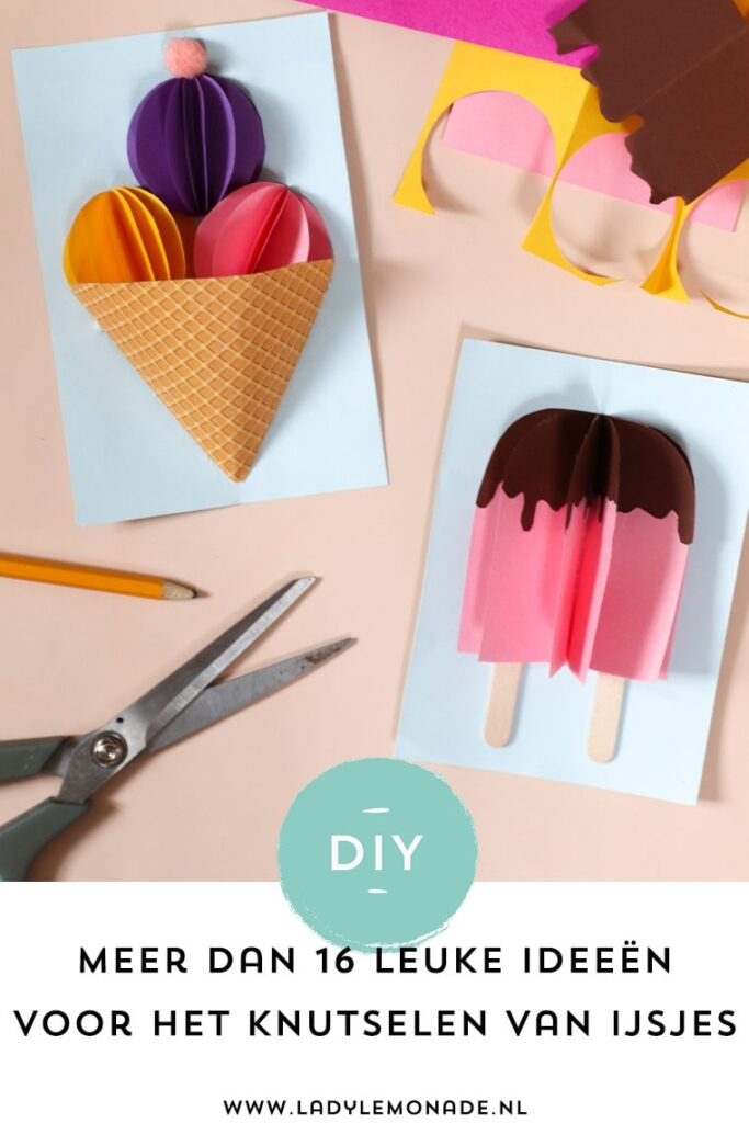 IJsjes knutselen | 17 Coole ideeën voor het maken van ijsjes.